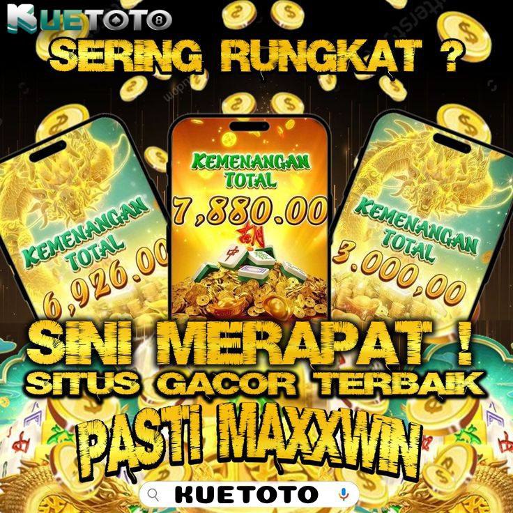 KUETOTO # Situs Toto Resmi Terpercaya Dengan Kemenangan Terbesar Hari Ini!